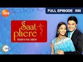 Saat Phere - Episode 568