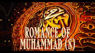 Romance From The Life Of Muhammad (S