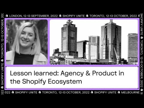 Lesson learned: Agency & Product in the Shopify Ecosystem