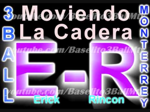 ... DJ Erick Rincon Moviendo La Cadera 3BALLMTY Video MP3 Online Gratis