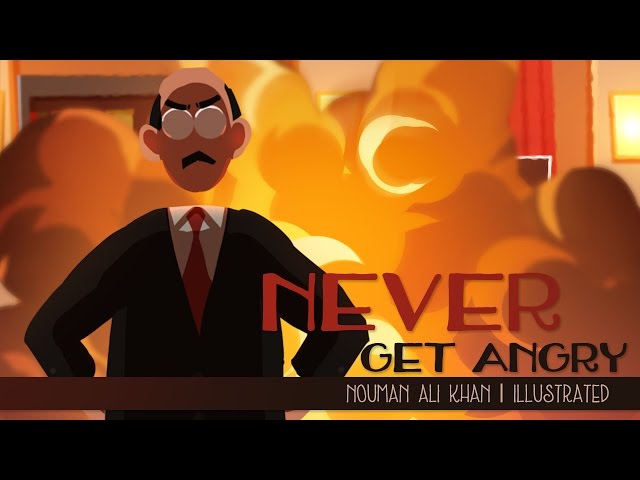 Never Get Angry | Nouman Ali Khan 