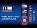 Tytan - Niskoprężna pianka poliuratenowa Tytan Professional Low Expantion