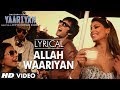 Allah Waariyan Full Song with Lyrics | Yaariyan | Himansh Kohli, Rakul Preet Singh
