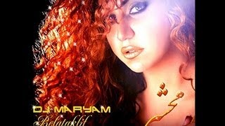 Dj Maryam (Mahshar) - Belataklif
