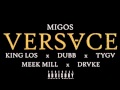 Versace Remix ft. King Los, DUBB, Tyga, Meek Mill & Drake