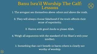 In the Company of Prophets - 52 - Banu Isra'il Worship The Calf - Shaykh Abdul-Rahim Reasat