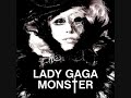 Lady GaGa - Monster