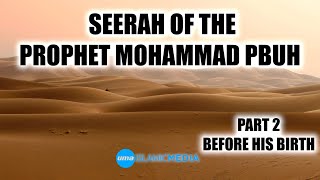 The Biography (SEERAH) of the Prophet Mohammad(Peace be upon him) part 2 by Sheikh Shadi Alsuleiman