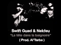 Nekfeu (1995) & Swift Guad - La tête dans la baignoire (MP3) Nekfeu (1995) & Swift Guad - La tête dans la baignoire (MP3)