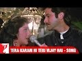 Tera Karam Hi Teri Vijay Hai