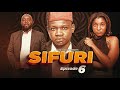 SIFURI { Ep 6 }