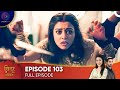 Sindoor Ki Keemat - The Price of Marriage Episode 103 - English Subtitles