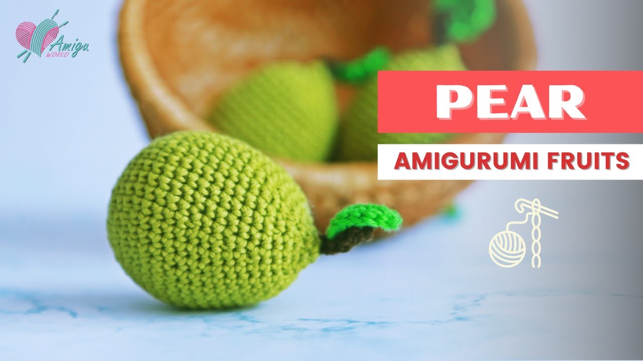 FREE Pattern – How to crochet a PEAR amigurumi pattern