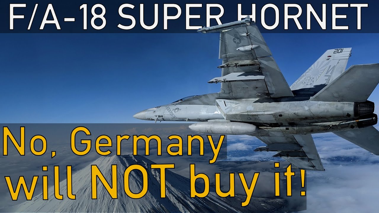 Why Germany is NOT buying the F/A-18 Super Hornet