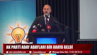 AK Parti Aday Adayları Bir Araya Geldi