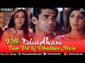 Tum Dil Ki Dhadkan Dhadkan