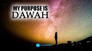 My Purpose Is Dawah by sheikh zahir mahmood