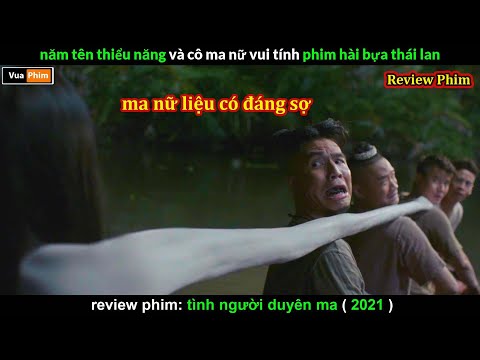 Khi làm Ma nhưng không quên Tấu Hài - review phim Tình Người Duyên Ma