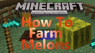 How To Get Melons In Minecraft Xbox