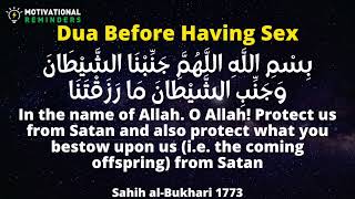 DUA BEFORE HAVING SEX - WHEN YOU MAKE THIS DUA ALLAH PROTECTS YOU AND YOUR OFFSPRING FROM SHAITAN
