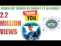 2013 NONSTOP REMIX DJ DARSY FT DJ KOKEY