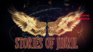 Stories Of Jibril (Gabriel