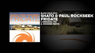 Shato & Paul Rockseek - Fridate