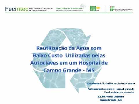 REUTILIZAÇÃO DA ÁGUA COM BAIXO CUSTO UTILIZADA PELAS AUTOCLAVES EM UM HOSPITAL DE CAMPO GRANDE - MS