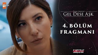 Gel Dese Aşk 4.Bölüm Fragmanı