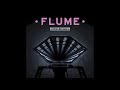Flume - The Mixtape