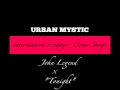 John Legend - Tonight (MP3) John Legend - Tonight (MP3)
