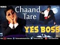 Chaand Tare Yes Boss