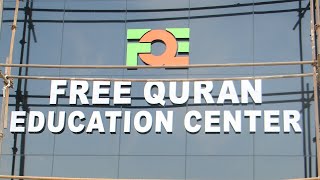 FQE Centre Update - World's Largest Quran Centre