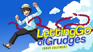 Letting Go of Grudges