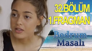 Bodrum Masalı 32. Bölüm Fragmanı