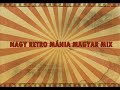 Magyar Retro Zenék Mix (Hungarian Retro Music Mix)