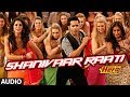 Shanivaar Raati Full Song audio Main Tera Hero | Varun Dhawan, Ileana DCruz, Nargis Fakhri