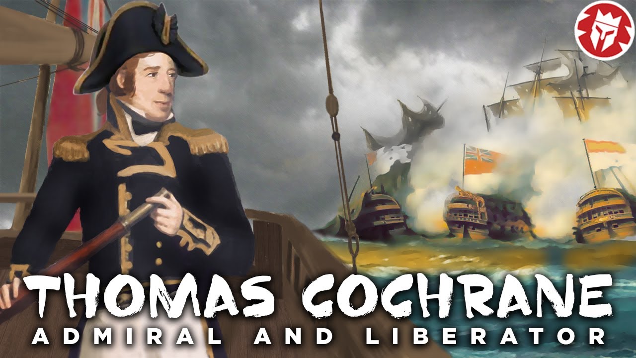 Thomas Cochrane : Craziest Sea Captain in History