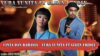 CINTA DAN RAHASIA - YURA YUNITA FT GLEEN FREDLY karaoke tanpa vokal | KARAOKE GLEEN FREDLY
