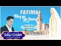 Fatima - Tiếng Gọi  Yêu Thương - CS Gia Ân