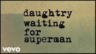 Daughtry “Waiting for Superman”