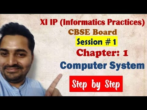Class 11 IP | # 1 | Ch 1 Computer System | CBSE Board