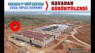 Elmalı T Tipi Kapalı Ceza İnfaz Kurumu Havadan Görüntülendi