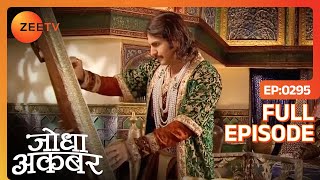Jodha Akbar Hindi Serial Historical Indian Popular Love Story Zee TV Epi 295