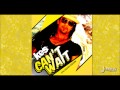Kes - CANT WAIT 2013 Reggae Release Calabash Riddim, Ranch Entertainment