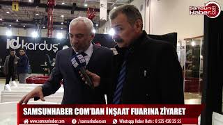 SAMSUNHABER COM’DAN İNŞAAT FUARINA ZİYARET