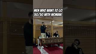 Message to Muslim men who want their wives to go 50/50! We follow Islam not redpill