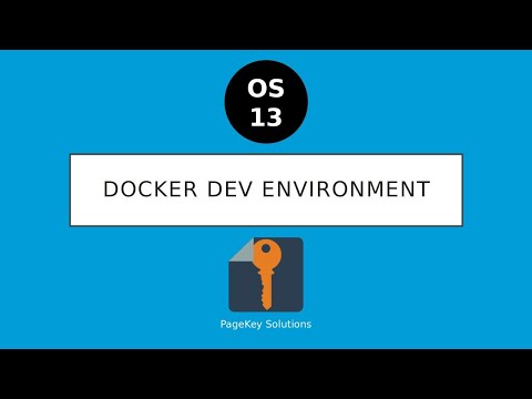 OS13: Docker Dev Environment