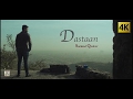 DASTAAN - OFFICIAL VIDEO 2017 - SARMAD QADEER
