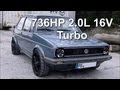 VW Golf MK1 736HP 2.0L 16V Turbo street race